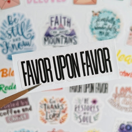 Favor upon Favor – Waterproof Sticker