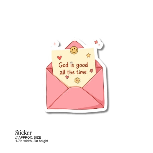 God Is Good All the Time – Waterproof Sticker