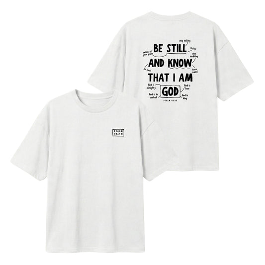 Psalm 46:10 Be Still & Know – Lightweight Oversized T-Shirt
