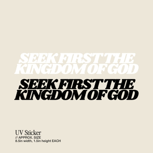 Seek First the Kingdom of God – UV Waterproof Sticker