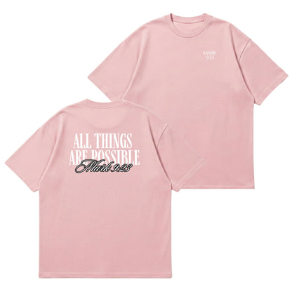 All Things Are Possible – Premium Oversized T-Shirt