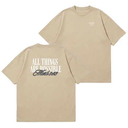 All Things Are Possible – Premium Oversized T-Shirt
