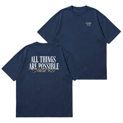 All Things Are Possible – Premium Oversized T-Shirt