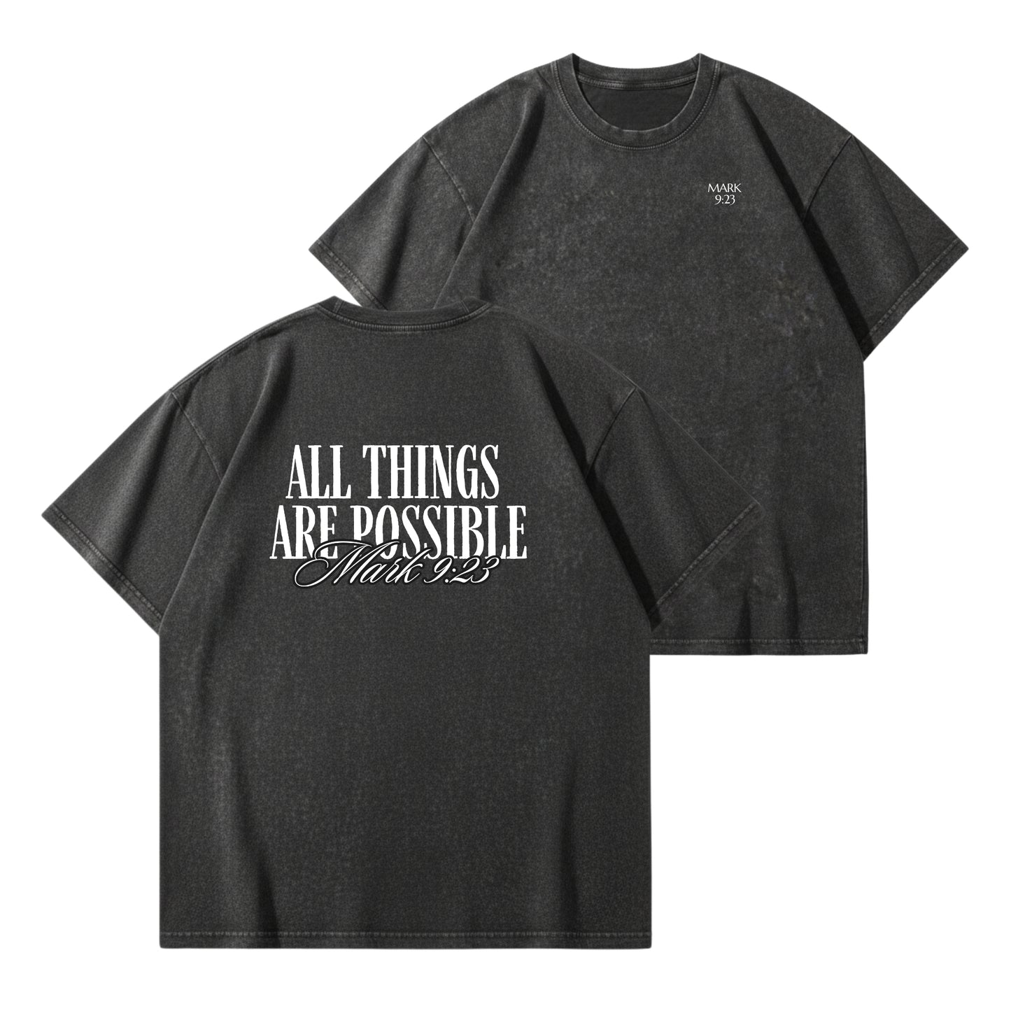 All Things Are Possible – Vintage Washed T-Shirt
