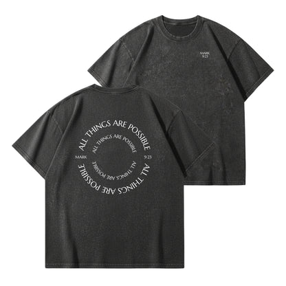 All Things Are Possible – Vintage Washed T-Shirt
