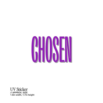 Chosen – UV Waterproof Sticker