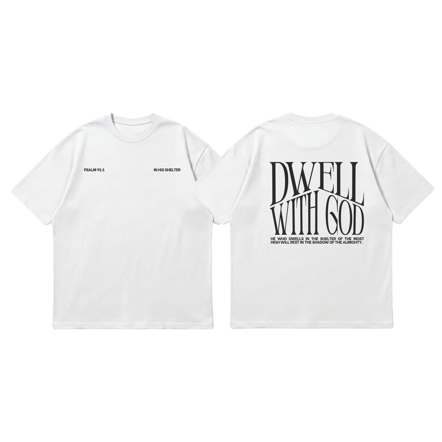 Dwell With God – Premium Oversized T-Shirt