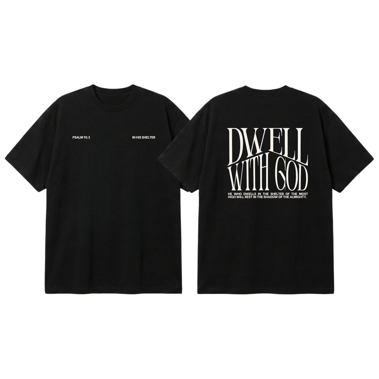 Dwell With God – Premium Oversized T-Shirt