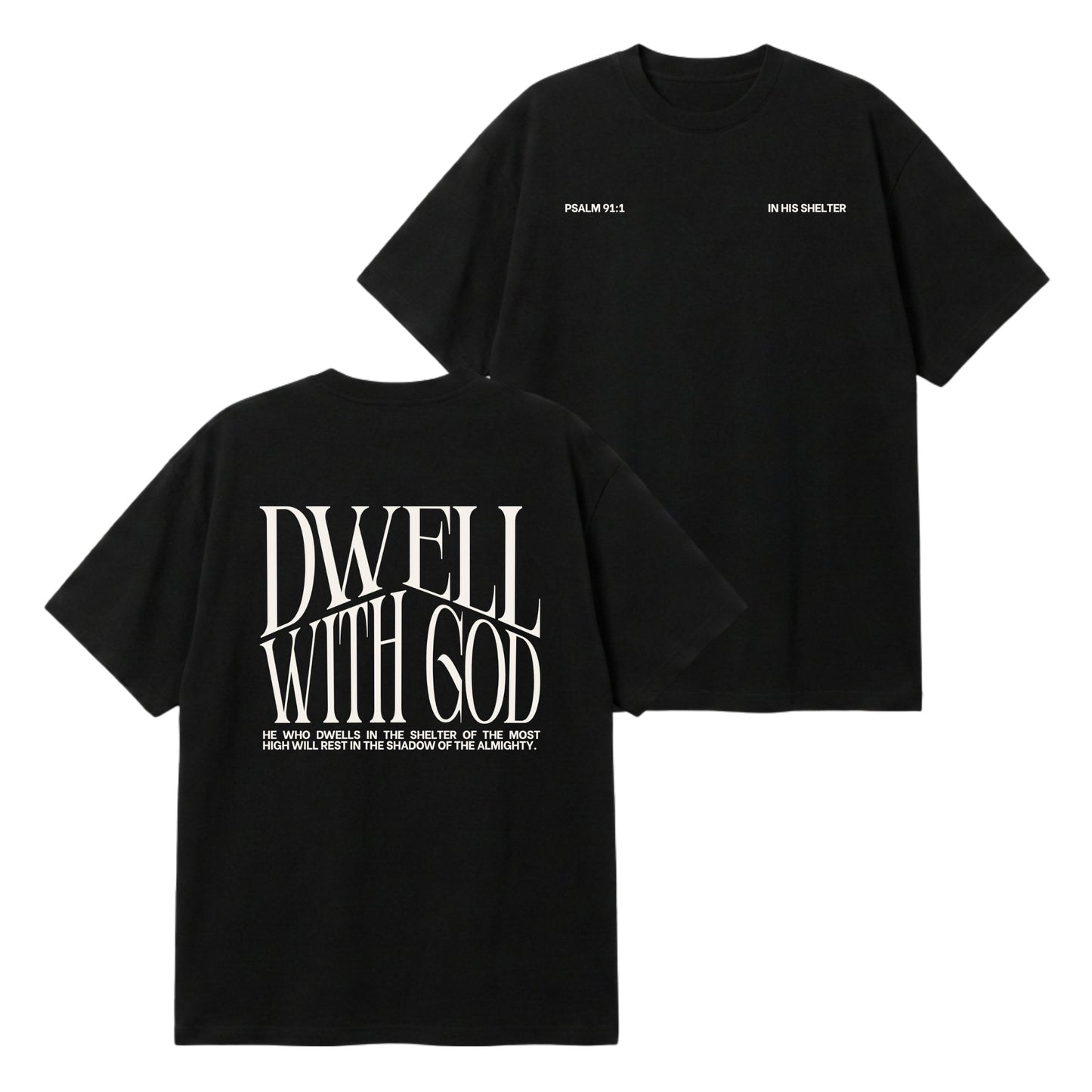 Dwell With God – Premium Oversized T-Shirt