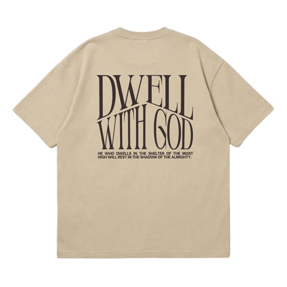 Dwell With God – Premium Oversized T-Shirt