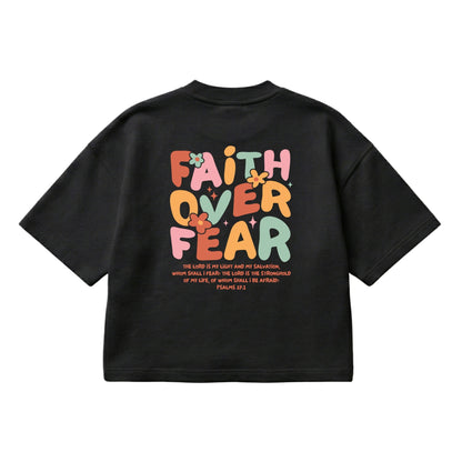 Faith Over Fear – Boxy Cropped Shirt