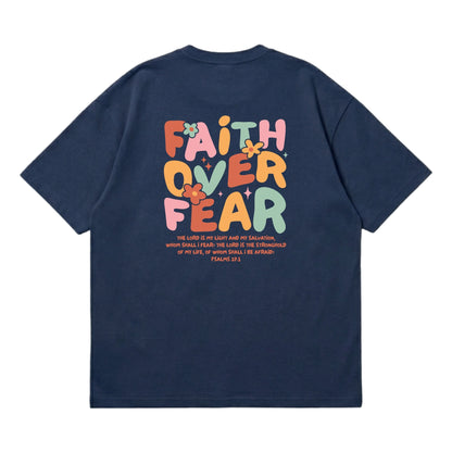 Faith Over Fear – Premium Oversized T-Shirt