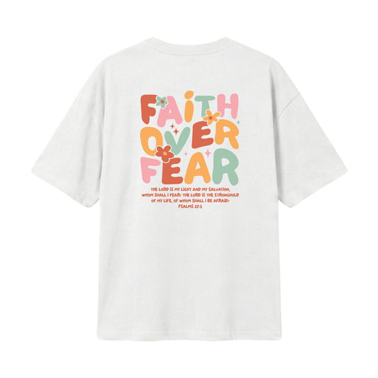 Faith Over Fear – Lightweight Oversized T-Shirt