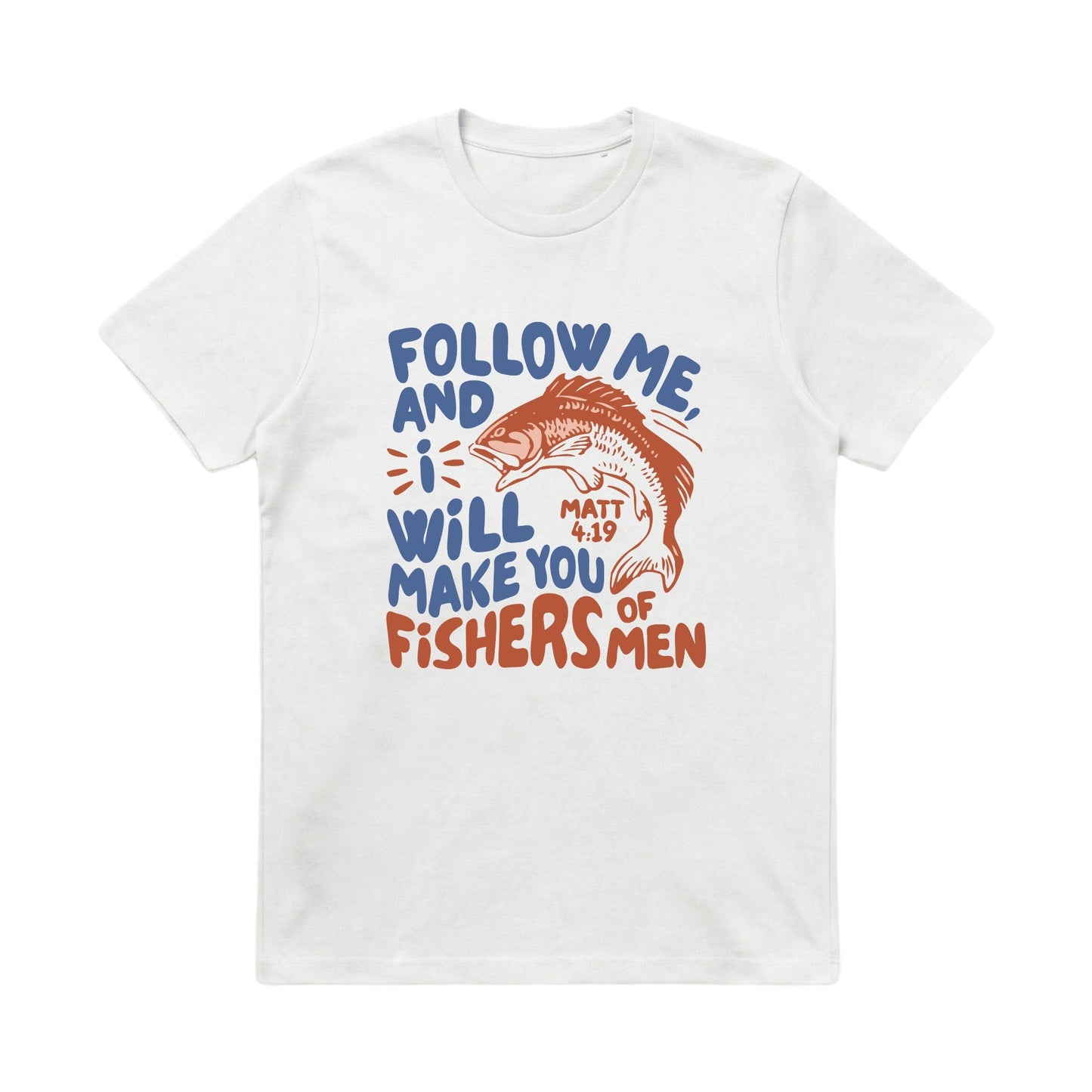 Fishers of Men – Classic T-Shirt