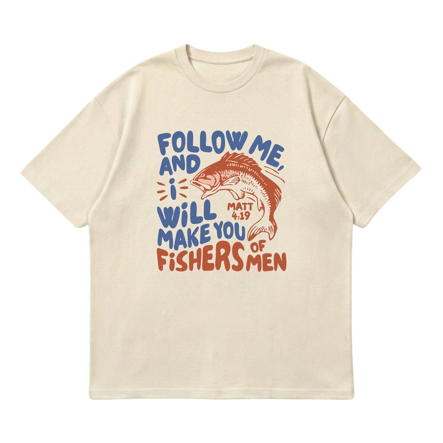 Fishers of Men – Premium Oversized T-Shirt