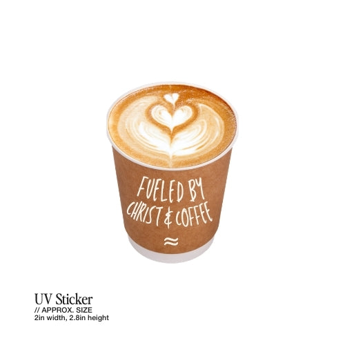 Fueled by Coffee and Christ (Brown Cup) – UV Waterproof Sticker