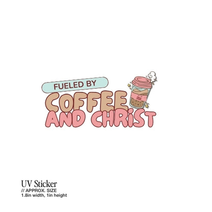 Fueled by Coffee and Christ (Pink/Blue) – UV Waterproof Sticker