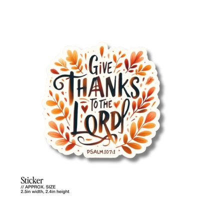 Give Thanks to the Lord – Waterproof Sticker