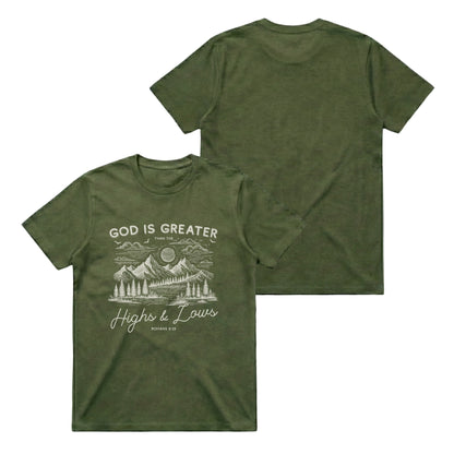 God is greater than the highs and lows – Classic T-Shirt