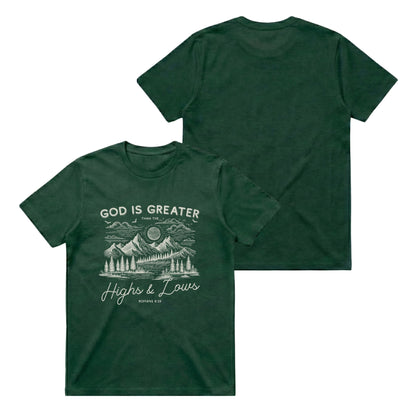 God is greater than the highs and lows – Classic T-Shirt