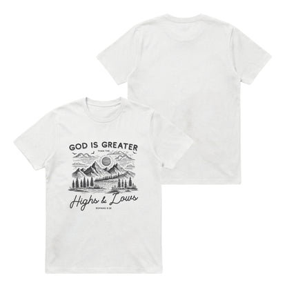 God is greater than the highs and lows – Classic T-Shirt