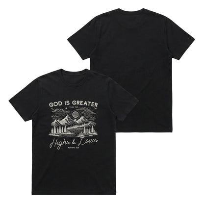 God is greater than the highs and lows – Classic T-Shirt