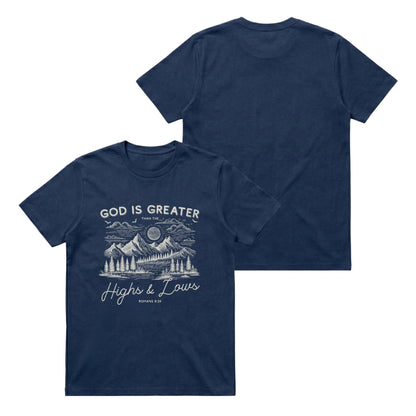God is greater than the highs and lows – Classic T-Shirt