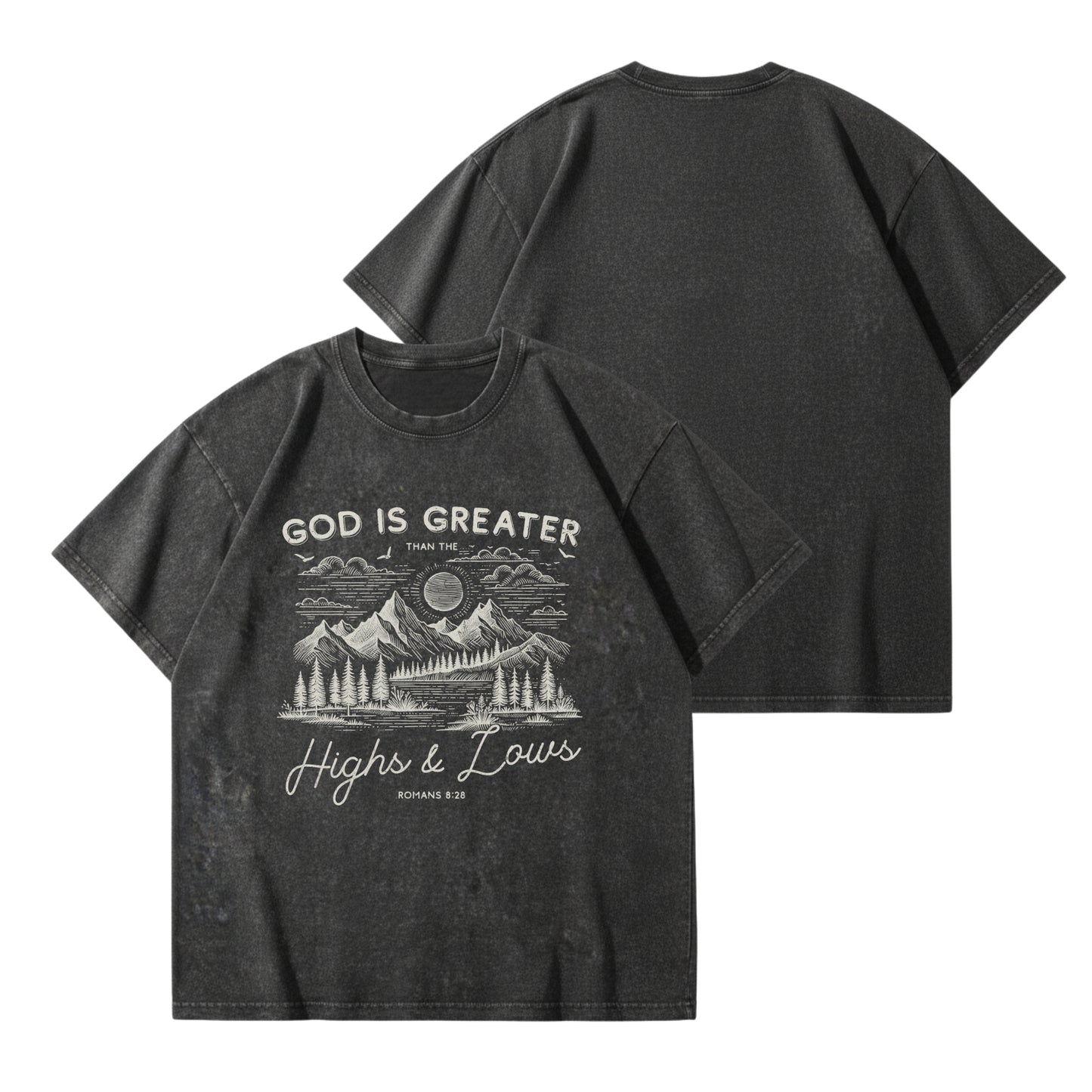 God is greater than the highs and lows – Vintage Washed T-Shirt