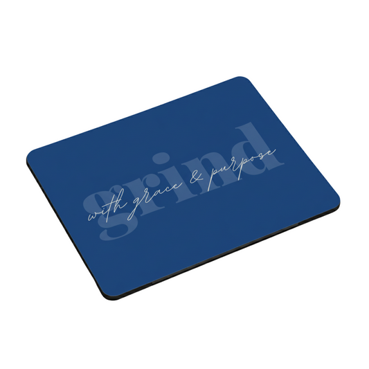 Grind with Grace and Purpose Mousepad