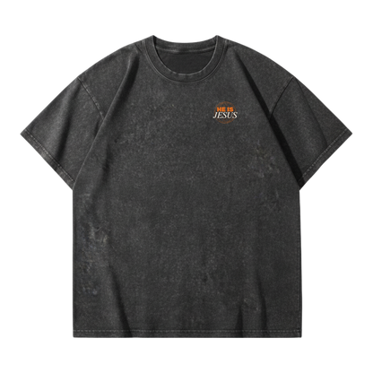 He is Jesus – Vintage Washed T-Shirt