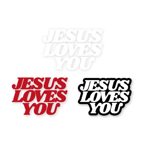Jesus Loves You – Large UV Waterproof Sticker