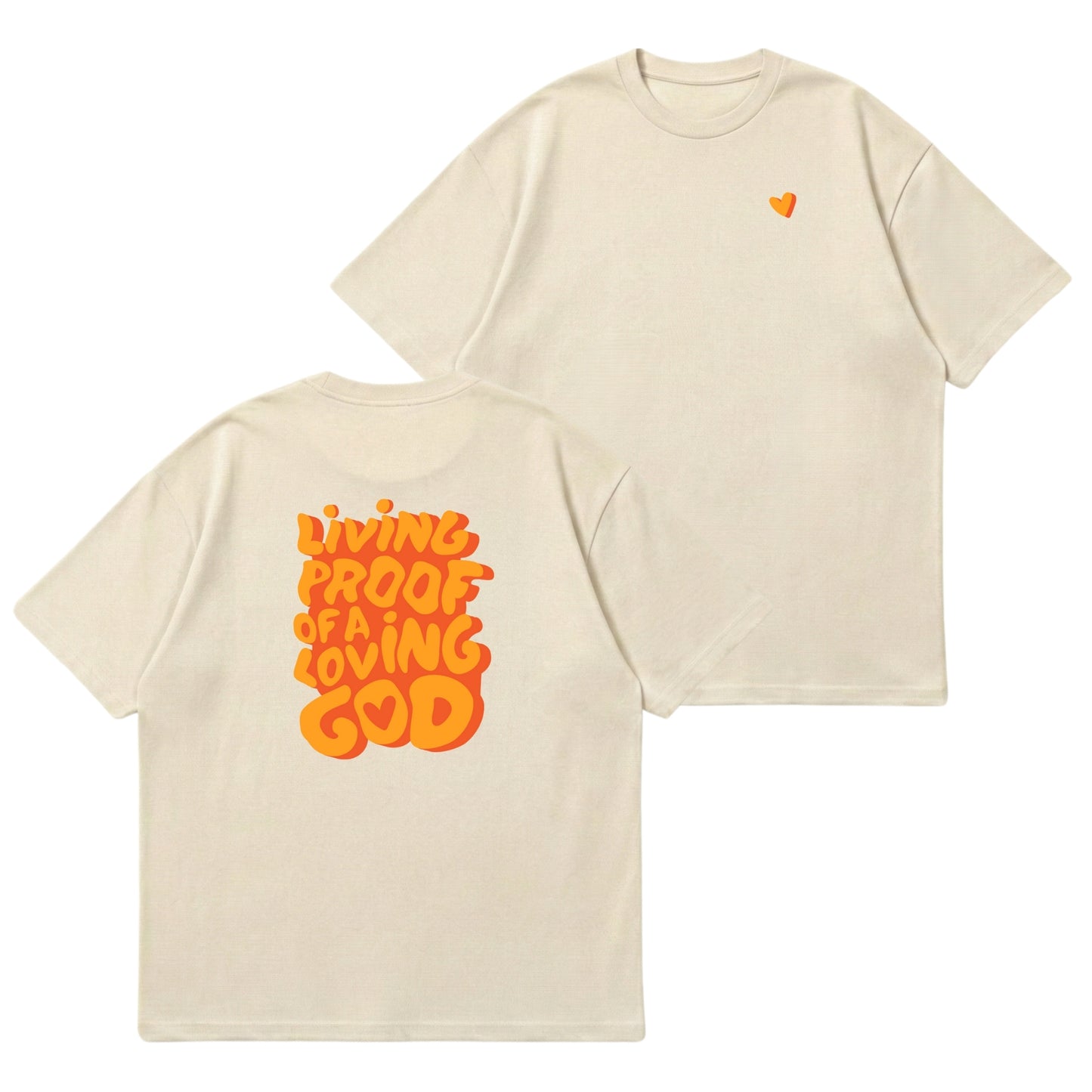 Living Proof of a Loving God – Premium Oversized T-Shirt