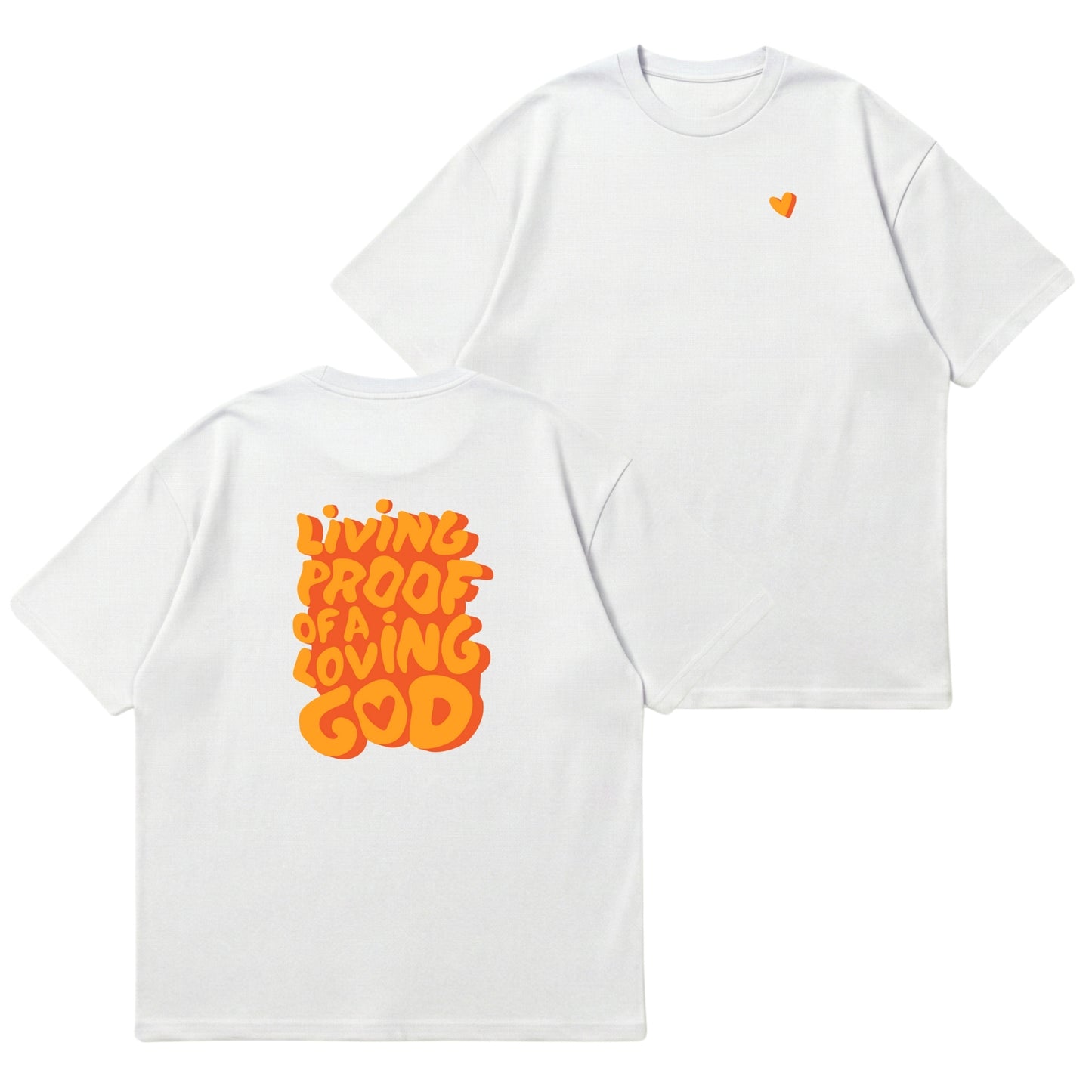 Living Proof of a Loving God – Premium Oversized T-Shirt