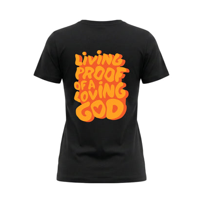 Living Proof of a Loving God – Ladies' Classic T-Shirt