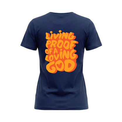 Living Proof of a Loving God – Ladies' Classic T-Shirt