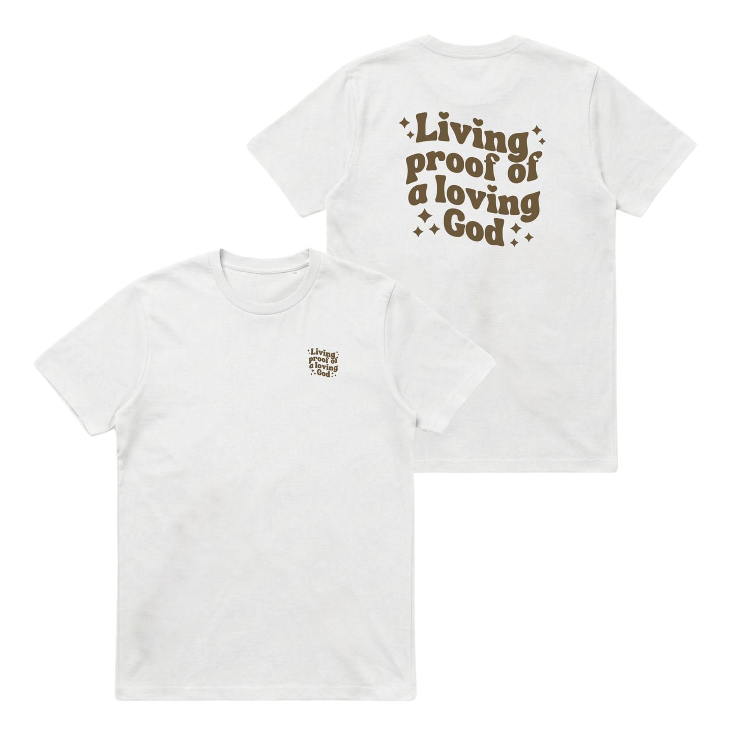 Living Proof of a Loving God – Classic T-Shirt