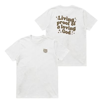 Living Proof of a Loving God – Classic T-Shirt