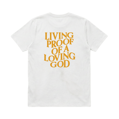 Living Proof of a Loving God – Classic T-Shirt