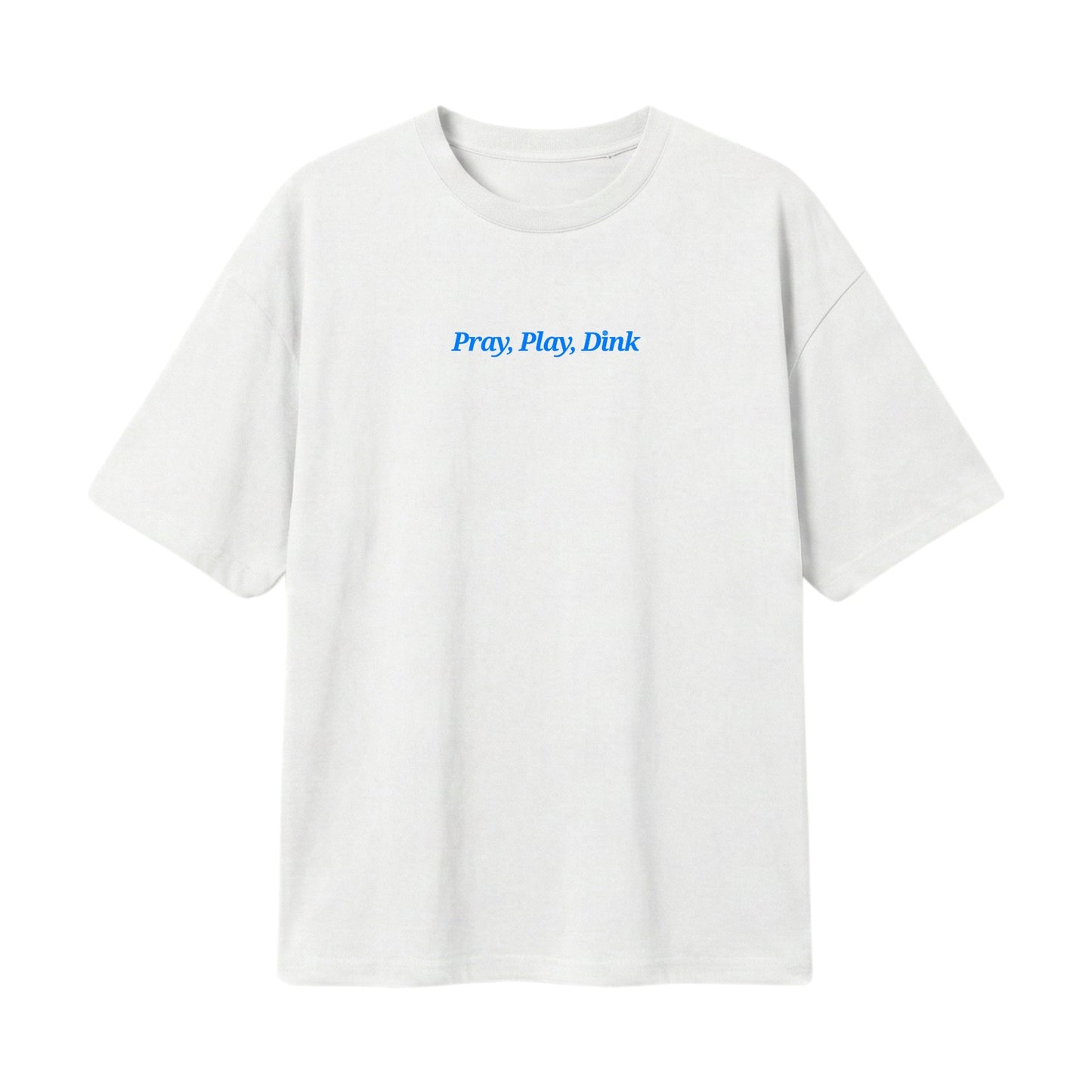Pray, Play, Dink – Lightweight Oversized T-Shirt