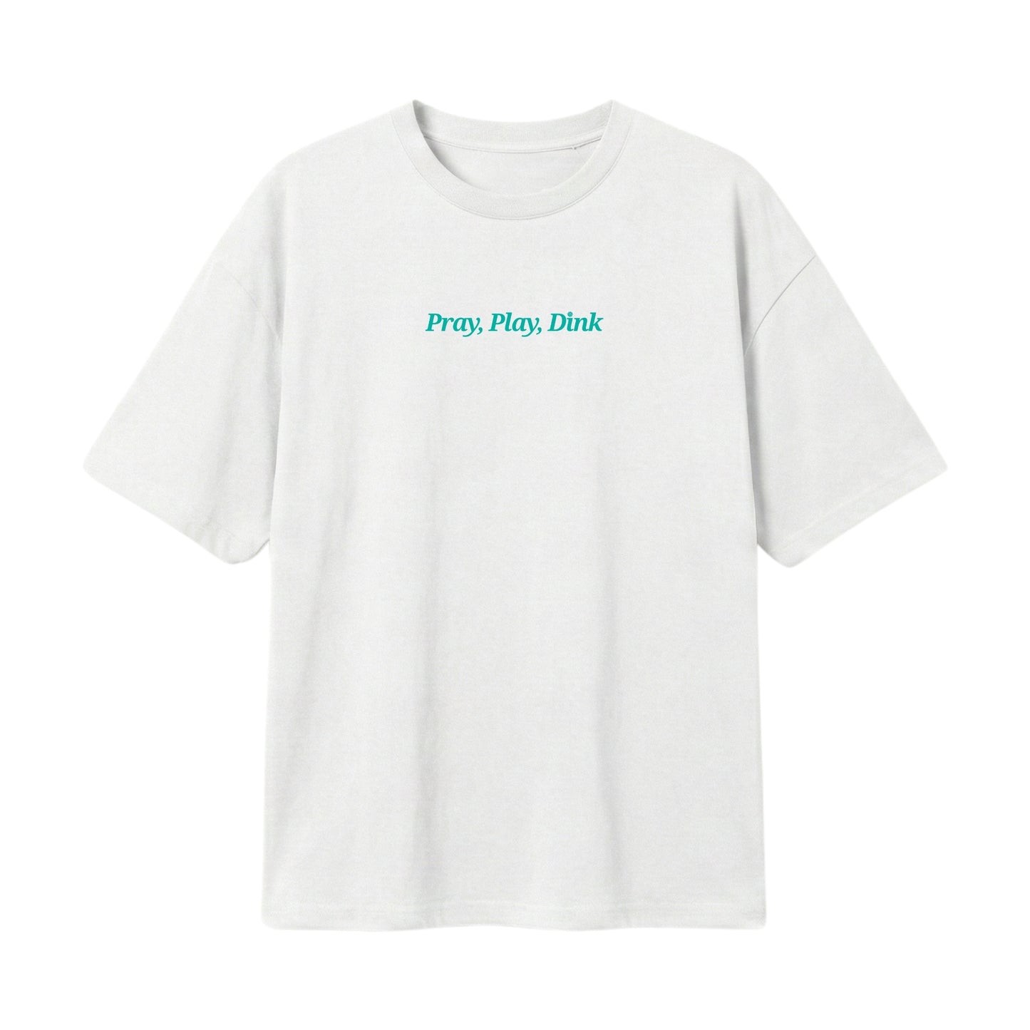 Pray, Play, Dink – Lightweight Oversized T-Shirt