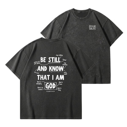 Psalm 46:10 Be Still & Know  – Vintage Washed T-Shirt