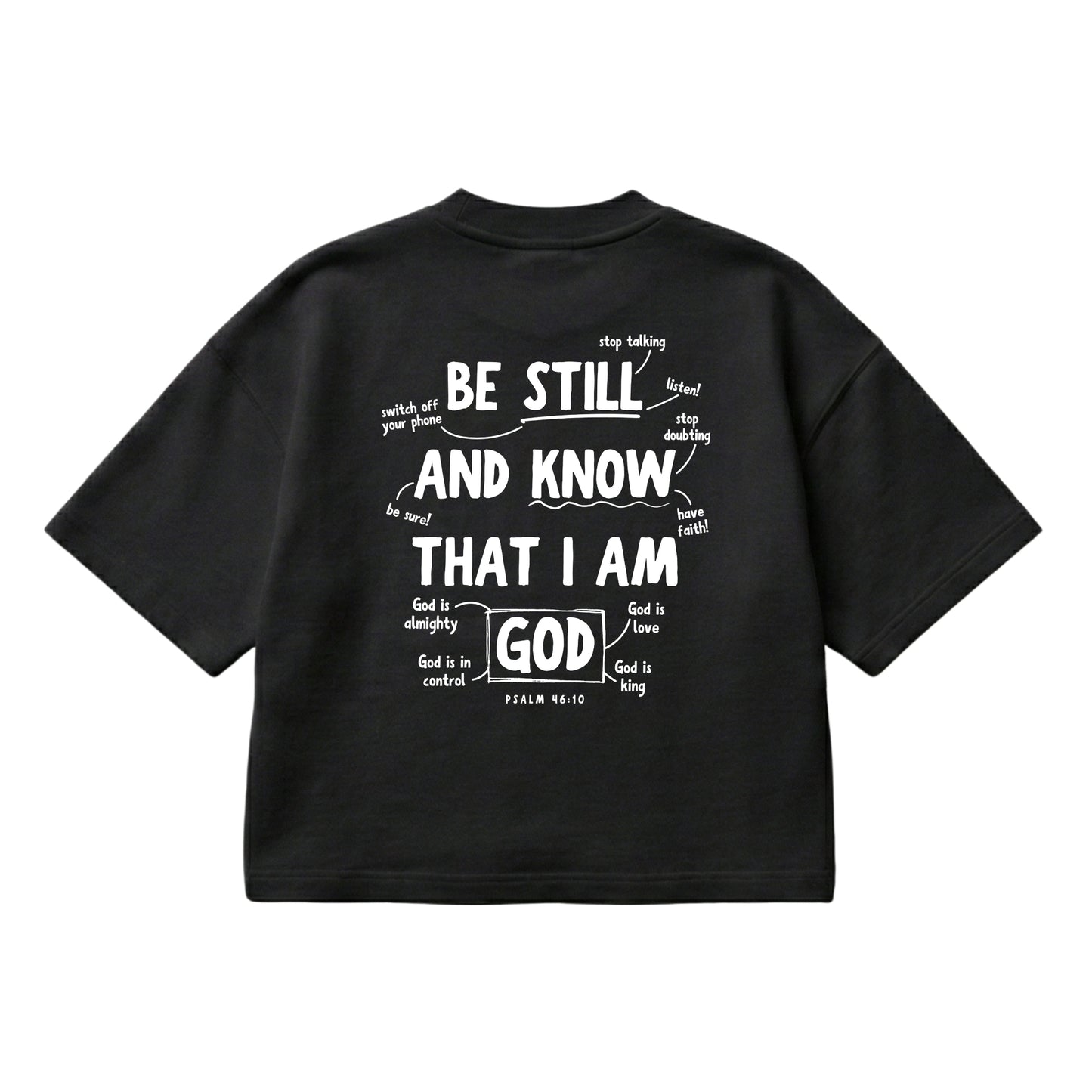 Psalm 46:10 Be Still & Know  – Boxy Cropped Shirt
