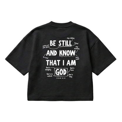 Psalm 46:10 Be Still & Know  – Boxy Cropped Shirt
