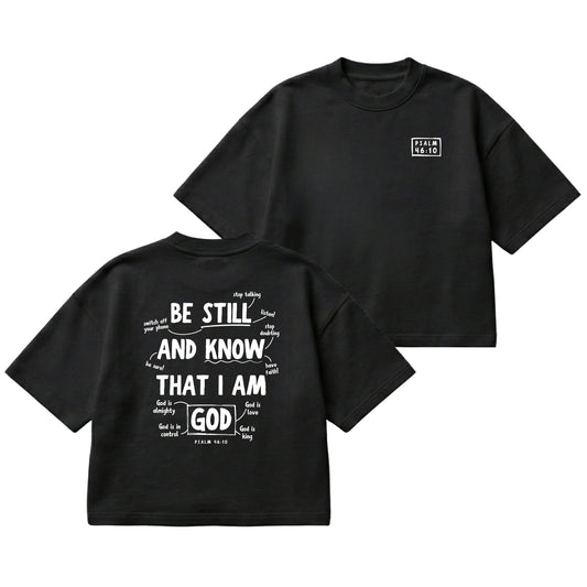Psalm 46:10 Be Still & Know  – Boxy Cropped Shirt
