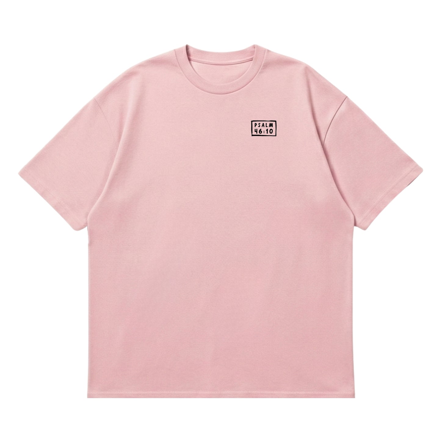 Psalm 46:10 Be Still & Know  – Premium Oversized T-Shirt