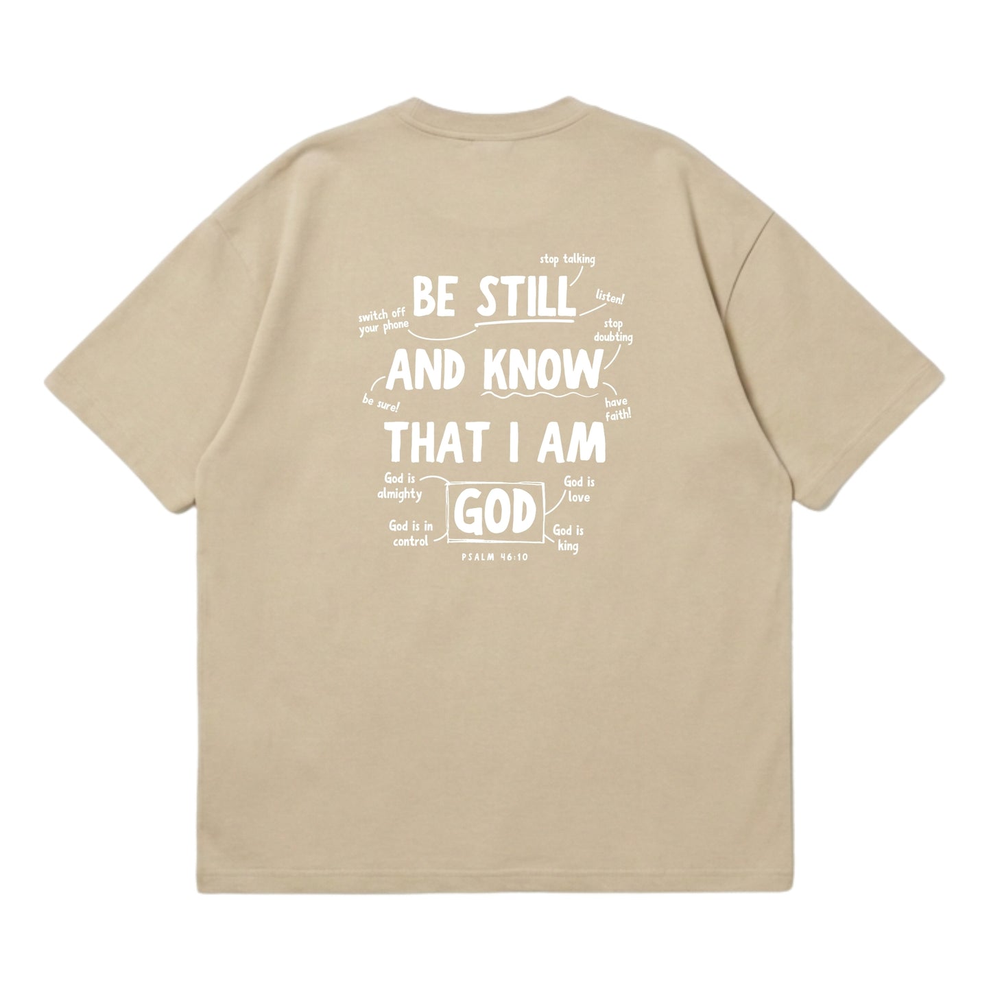 Psalm 46:10 Be Still & Know  – Premium Oversized T-Shirt