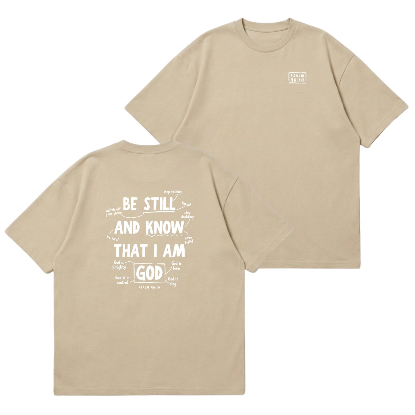 Psalm 46:10 Be Still & Know  – Premium Oversized T-Shirt