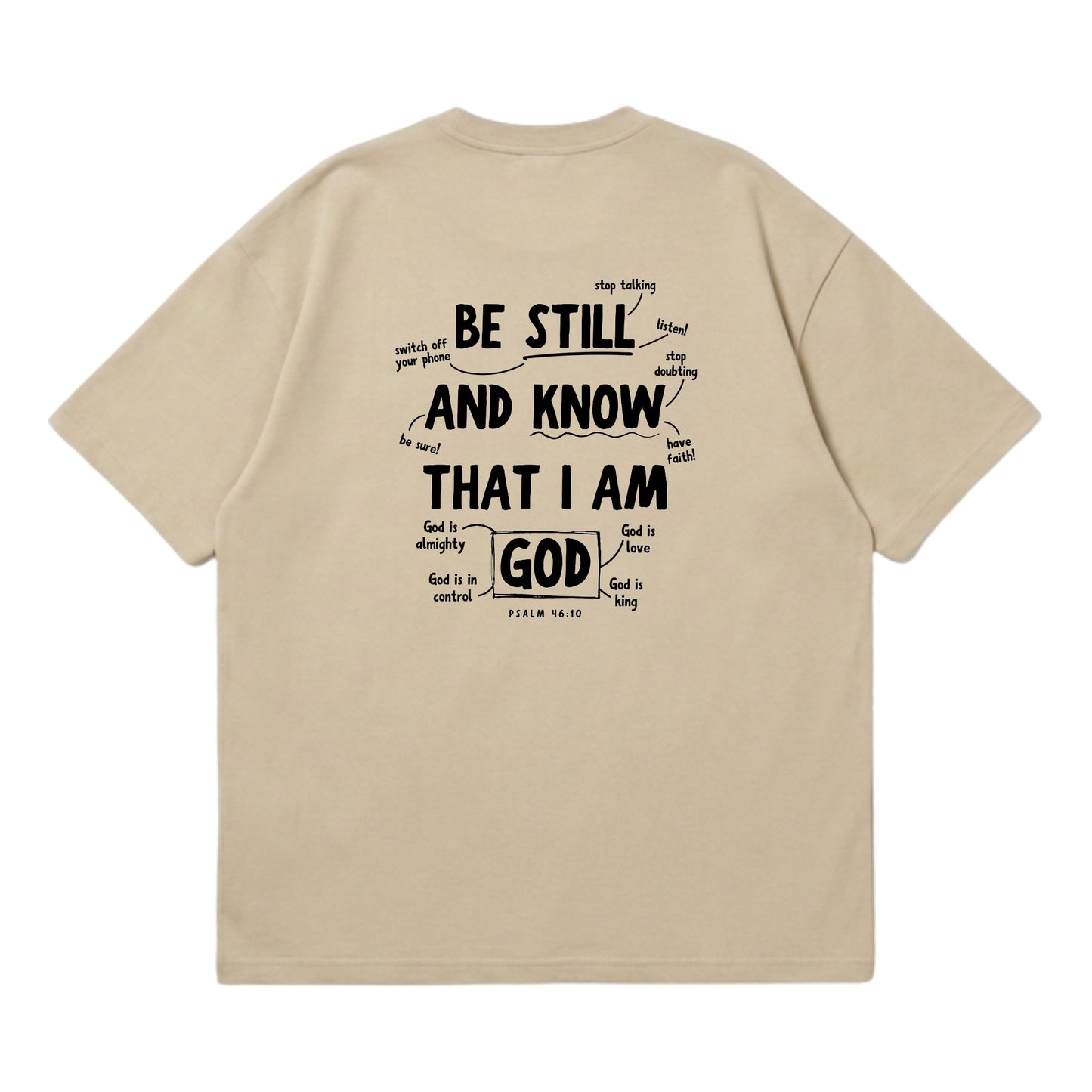 Psalm 46:10 Be Still & Know  – Premium Oversized T-Shirt