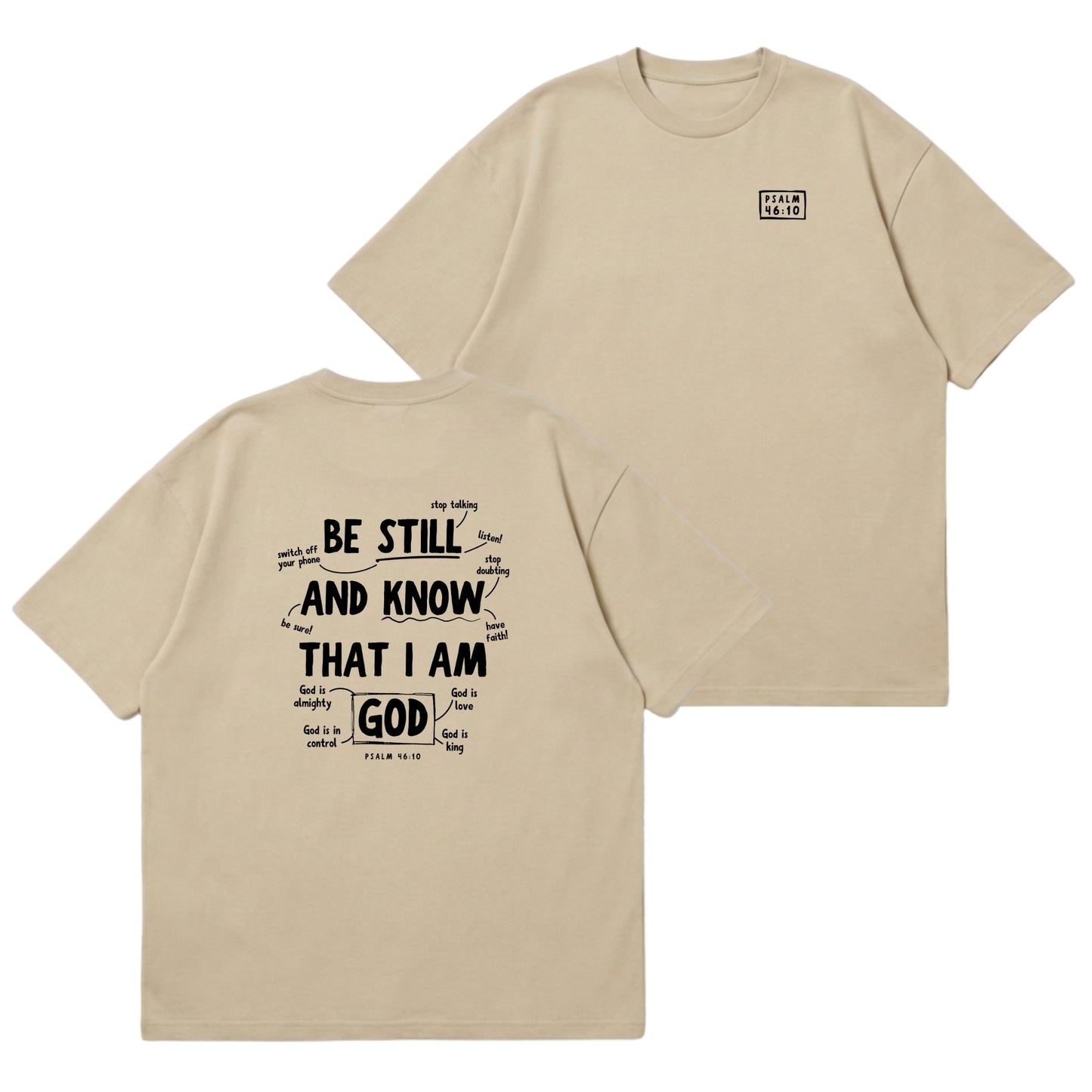Psalm 46:10 Be Still & Know  – Premium Oversized T-Shirt