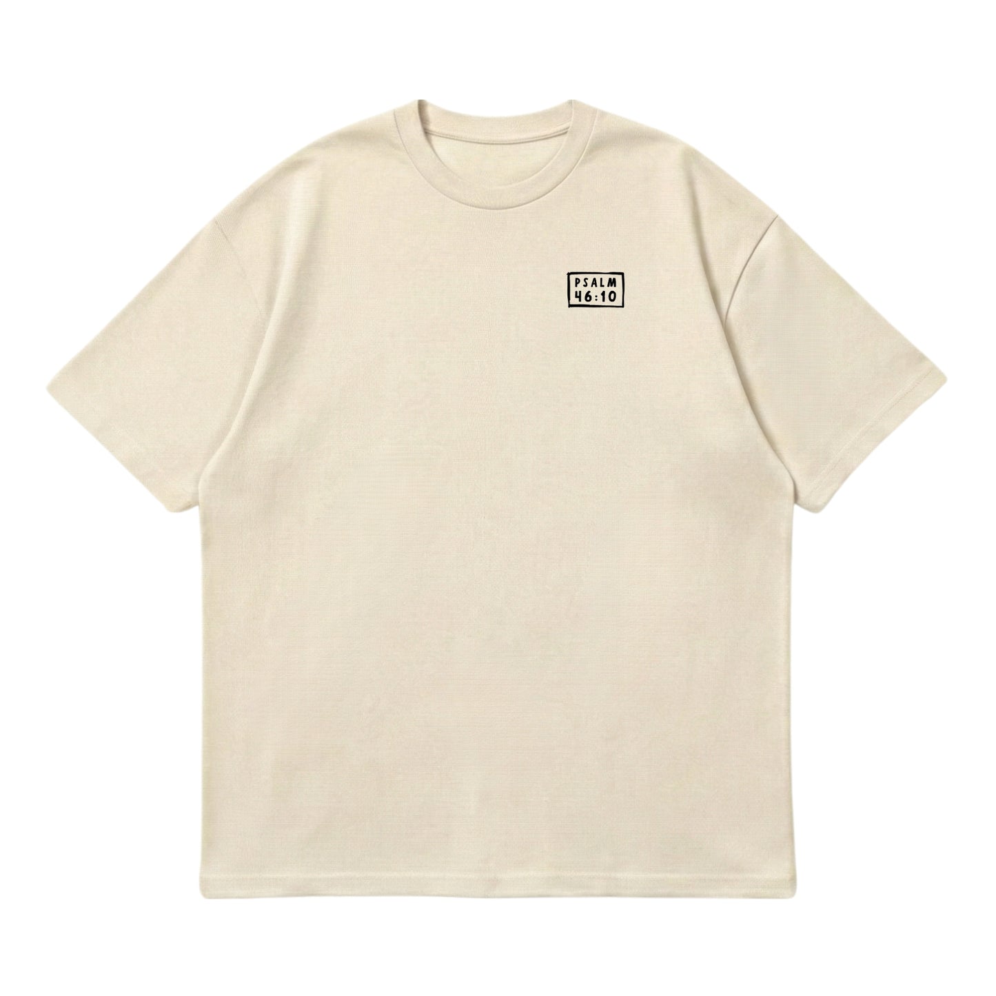 Psalm 46:10 Be Still & Know  – Premium Oversized T-Shirt